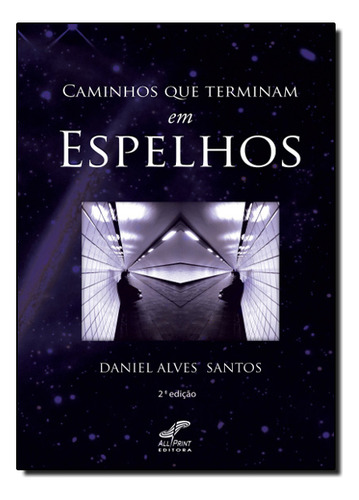 Livro Caminhos Que Terminam Em Espelhos