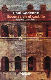 Escenas En El Castillo - Relatos Completos