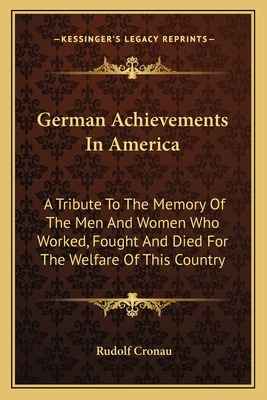 Libro German Achievements In America: A Tribute To The Me...