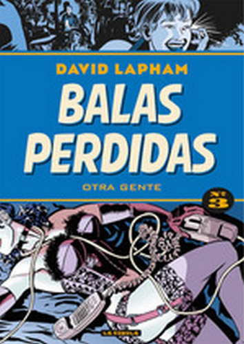 Balas Perdidas 3, De Lapham, David. Editorial Ediciones La Cúpula, S.l., Tapa Blanda En Español