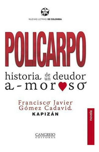 Policarpo Historia De Un Deudor A Moroso - #p