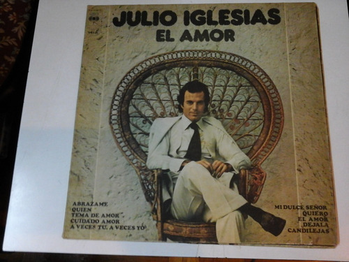 Vinilo 5112 - El Amor - Julio Iglesias - Cbs