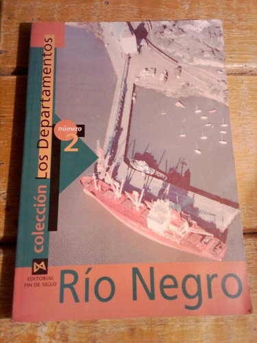 Los Departamentos, Río Negro 1998