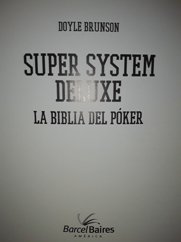 La Biblia Del Poker- Súper System Deluxe 3 Ts. Expertos 