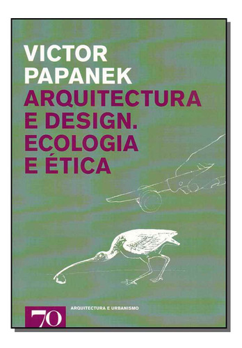 Libro Arquitectura E Design Ecologia E Etica De Papanek Vict