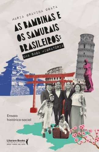 Libro As Bambinas E Os Samurais Brasileiros Uma Saga Migrató