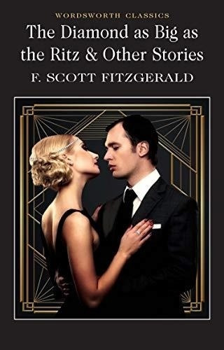Diamond As Big As The Ritz,The  Pb, de Fitzgerald, Francis Scott. Editorial Wordsworth en inglés