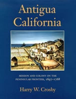 Antigua California - Harry W. Crosby