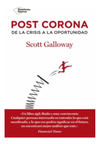 Post Corona - Scott Galloway