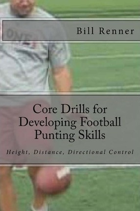 Libro Core Drills For Developing Football Punting Skills ...