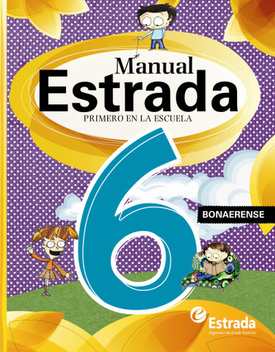 Manual 6 Estrada Primero En La Escuela - Bonaerense - Autore