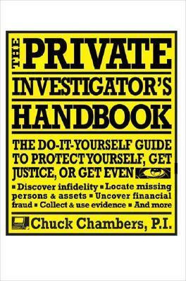 The Private Investigator Handbook - Chuck Chambers