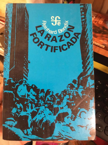 La Razón Fortificada Reinhard Bendix (Usado)