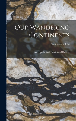 Libro Our Wandering Continents; An Hypothesis Of Continen...