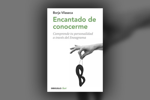 Encantado De Conocerme - Borja Vilaseca