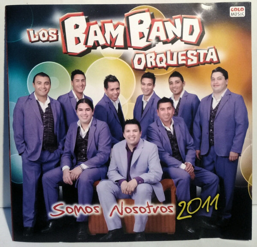 Cd Los Bam Band (somos Nosotros 2011)