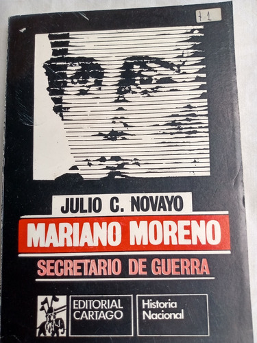 Mariano Moreno Secretario De Guerra Julio Novayo