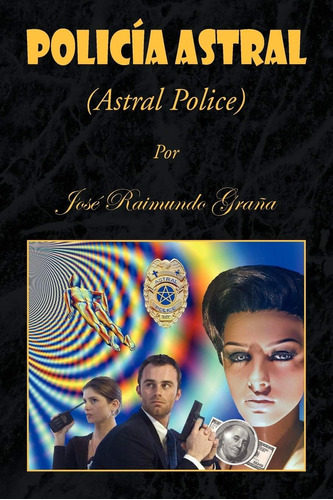 Libro: Policia Astral (edición En Español)