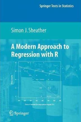 A Modern Approach To Regression With R - Simon J. Sheather