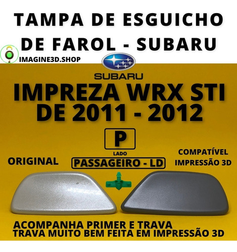 Tampa Esguicho Farol Subaru Wrx Sti 2011 - Com Trava