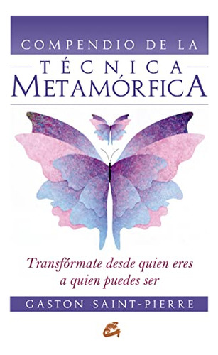 Libro Compendio De La Tecnica Metamorfica Transformate Desde