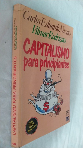 Livro Capitalismo Para Principiantes Carlos Eduardo Novaes 