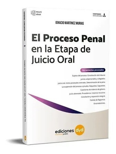 El Proceso Penal En La Etapa De Juicio Oral - Ed. Dyd