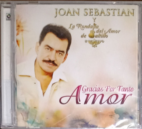 Joan Sebastian Y La Rondalla - Gracias Por Tanto Amor