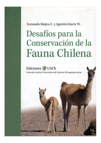 Desafíos Para La Conservación De La Fauna Chilena - Libro