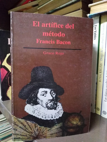 El Artifice Del Metodo Fracis Bacon