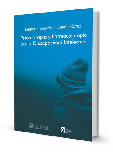 Psicoterapia Y Farmacoterapia En La Discapacidad Intelectual