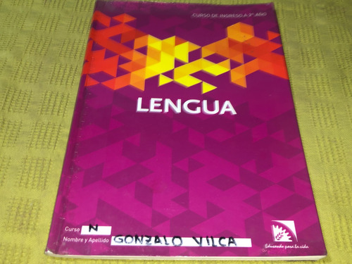 Lengua Curso De Ingreso A 2º Año - Ort Argentina