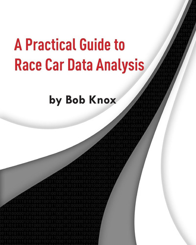 Libro: A Practical Guide To Race Car Data Analysis