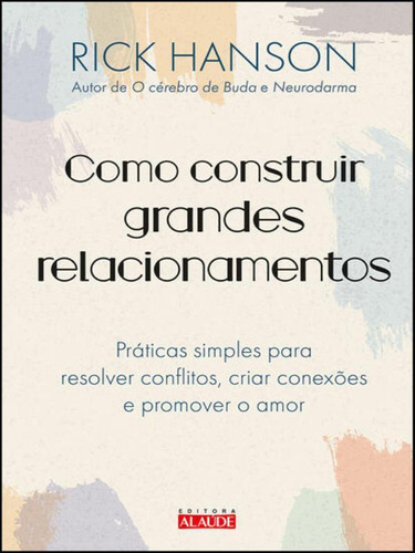 Como Construir Grandes Relacionamentos