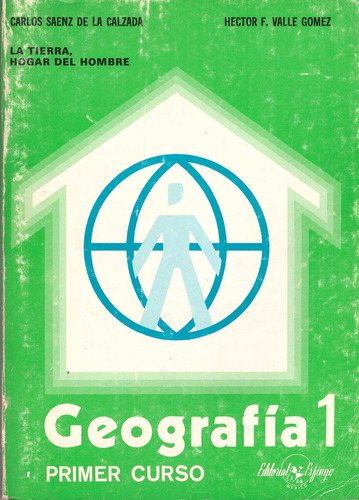 Geografia 1. Primer Curso. Bachillerato - Saenz De La Calzad