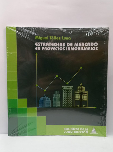 Libro Estrategias De Mercado En Proyectos Inmobiliarios