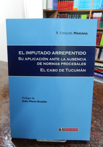 Maidana El Imputao Arrepentido