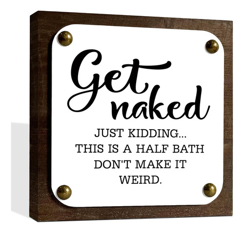 Letrero Texto Ingl «get Naked Half Bath» Madera Para Baño