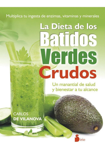 Libro: La Dieta De Los Batidos Verdes Crudos. Lareo De Vilan