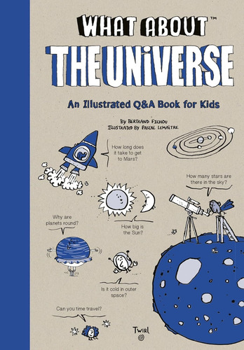 What About The Universe - What About 1, De Fichou, Bertrand. Editorial Bayard Jeunesse, Tapa Dura En Inglés Internacional, 2024
