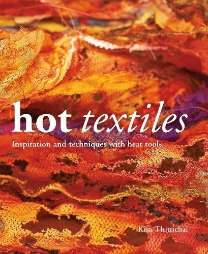 Textiles Calientes De Inspiracion Y Tecnicas Con Herramienta