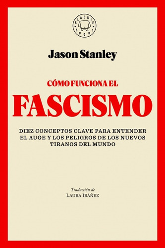 Cómo funciona el fascismo - Stanley, Jason