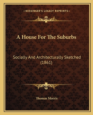 Libro A House For The Suburbs: Socially And Architectural...