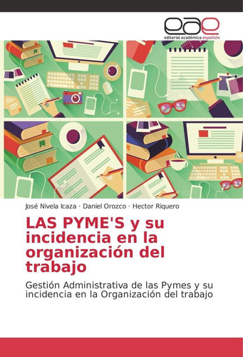 Libro: Las Pymes Y Su Incidencia En La Organización Del De Y