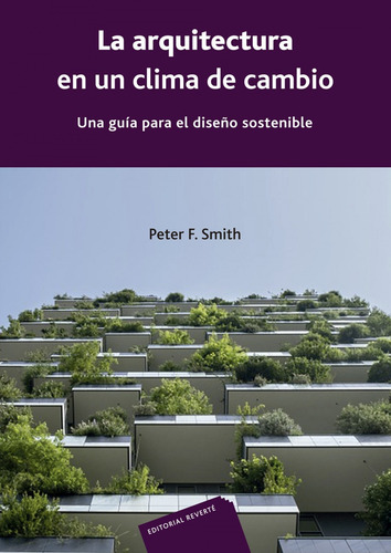 La Arquitectura En Un Clima De Cambio  -  Smith, Peter F.