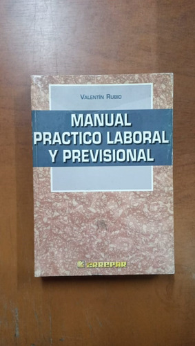 Manual Practico Laboral Y Previsional-valentin Rubio-merlin