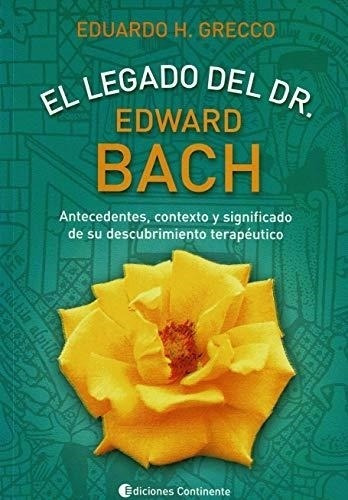 El Legado Del Dr. E. Bach