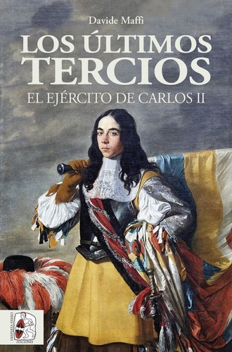 Ultimos Tercios El Ejercito De Carlos,los - Maffi, Davide