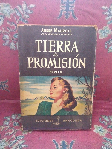 Tierra De Promisión - André Maurois - Anaconda /c1