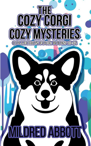 Libro: The Cozy Corgi Cozy Mysteries Collection Four: Books